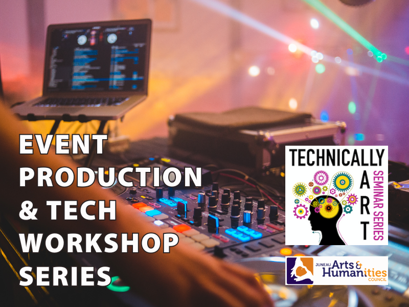 Technically Art: Event Production & Tech Workshop Series